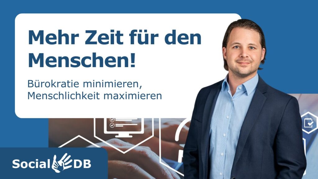 Ivo Gutleben neben dem Slogan "Mehr Zeit für den Menschen! Bürokratie minimieren, Menschlichkeit maximieren" und dem Logo von SocialDB.